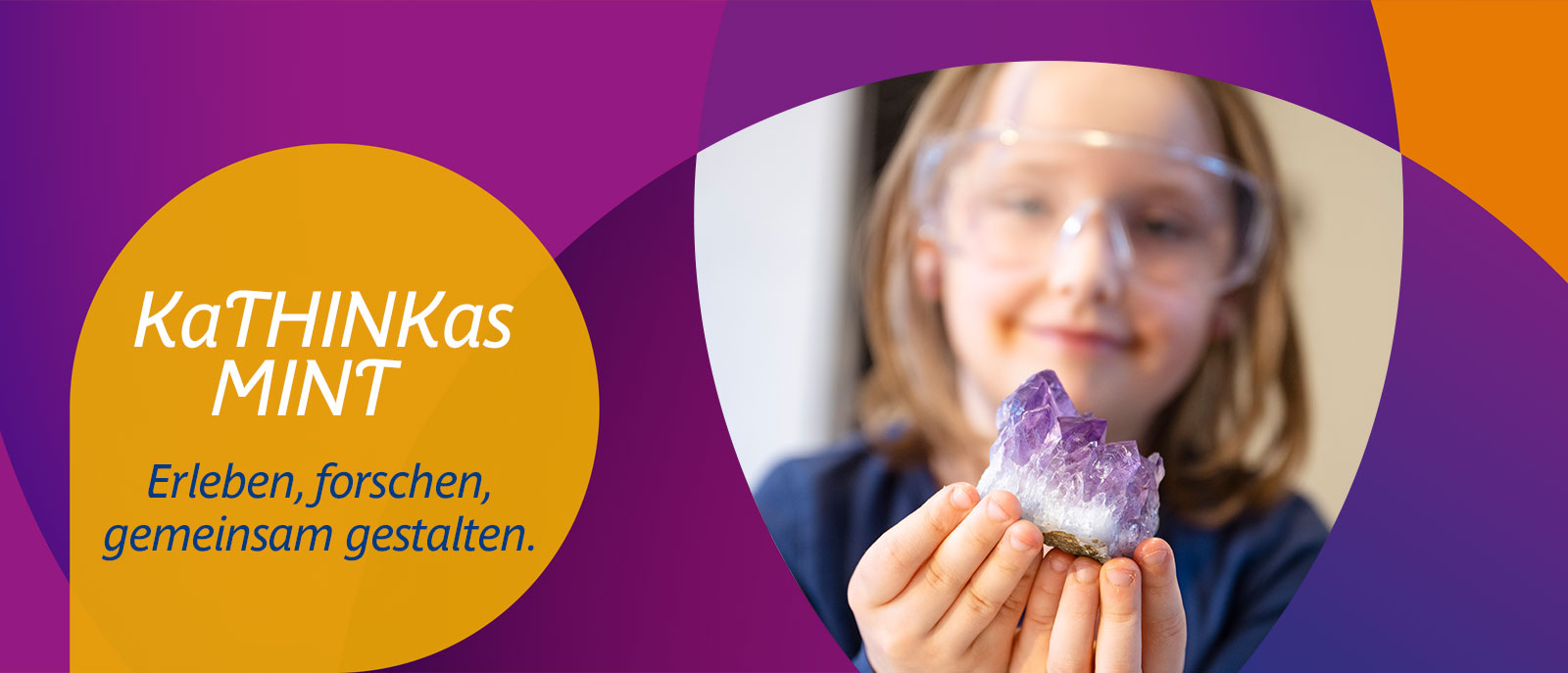 KaTHINKas MINT – Erleben, forschen, gemeinsam gestalten.